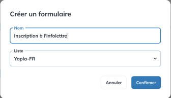 Fenêtre Créer un formulaire avec les champs Nom et Liste