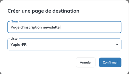 Fenêtre Créer une page de destination avec les champs Nom et Liste
