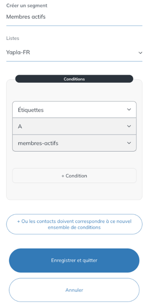 Création du segment Membres actifs avec la condition Étiquettes A membres-actifs