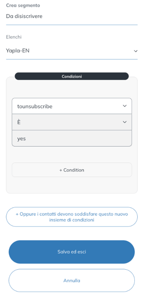 Creazione del segmento Da disiscrivere con la condizione tounsubscribe È yes