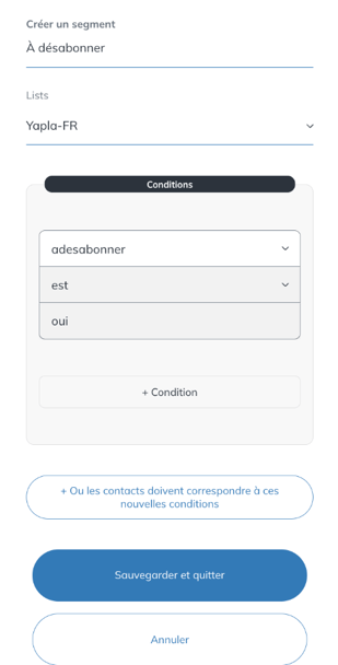 Création du segment À désabonner avec la condition adesabonner est oui