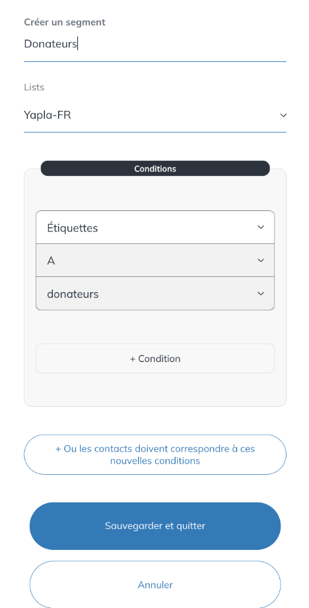 Création d'un segment avec la condition Étiquettes A donateurs